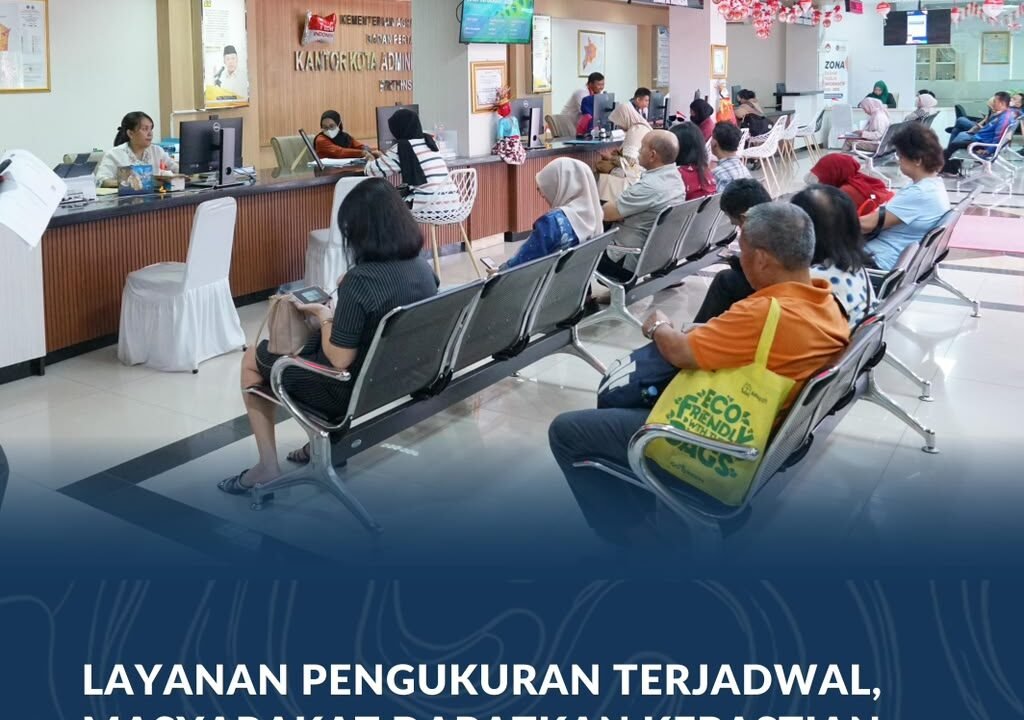 Layanan Pengukuran Terjadwal BPN Beri Kepastian dan Kemudahan Bagi Masyarakat