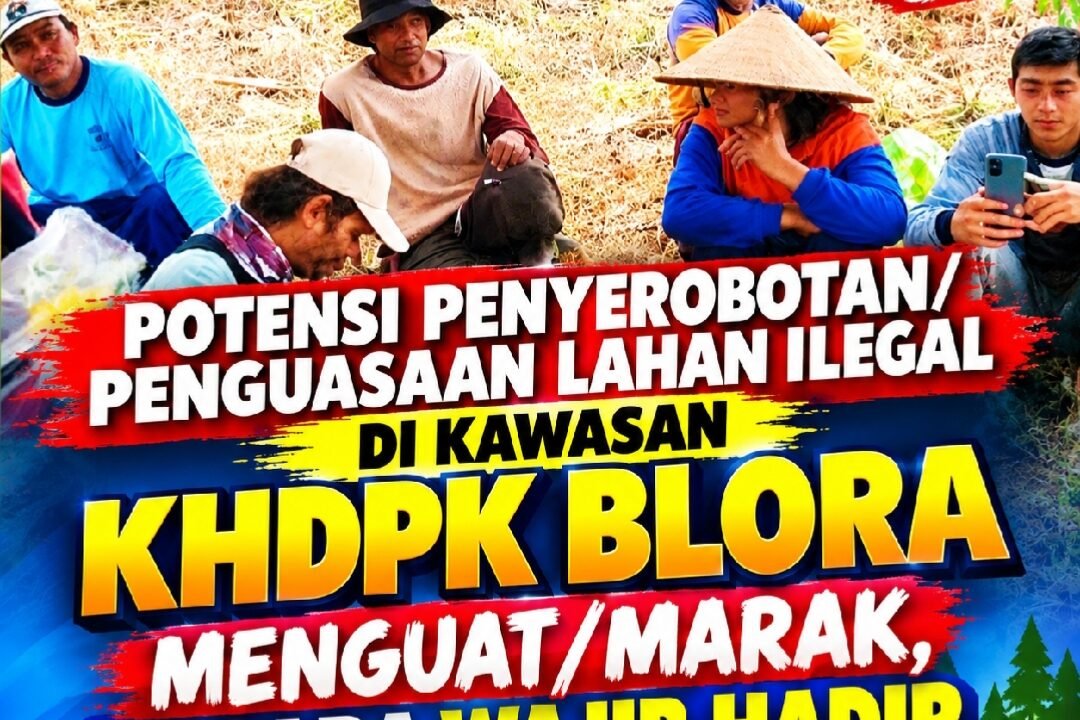 Dugaan Penguasaan Ilegal KHDPK Blora Menguat